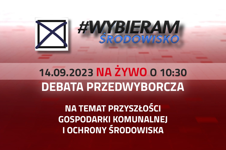 Debata ju 14 wrzenia! Przyszo gospodarki komunalnej i ochrony rodowiska